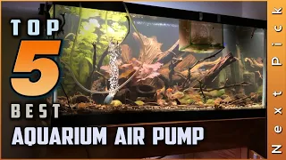 Top 5 Best Aquarium Air Pumps Review in 2023