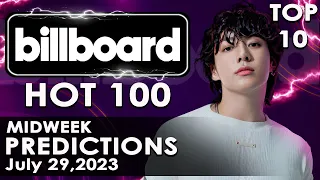 Top 10 Billboard Hot 100 Midweek Predictions | July 29,2023 | Billboard hot 100