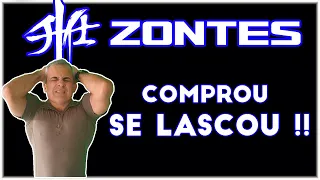 ZONTES: Quem comprou, se LASCOU !!