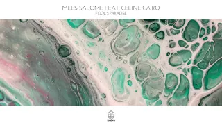 Mees Salomé feat. Celine Cairo - Fool's Paradise