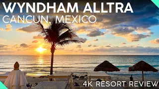 WYNDHAM ALLTRA RESORT 칸쿤, 멕시코【4K 투어 & 리뷰】훌륭한 올인클루시브 리조트