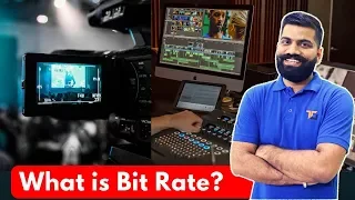 What is Bit Rate? Video Quality and File Size? Explained