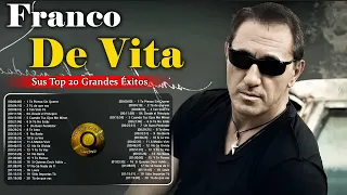 Franco De Vita Exitos Sus Mejores Canciones Franco De Vita Mix Exitos