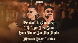 Patrick & Gabriel -  Preciso Te Encontrar/Me Leva Pra Casa/Esse Amor Que Me Mata