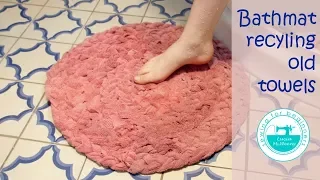 Make a bathmat recycling old towels