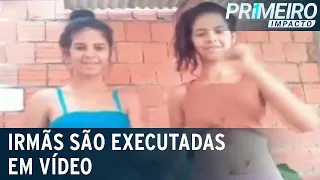 Irmãs gêmeas são executadas por facção em vídeo que circula na internet | Primeiro Impacto(15/07/21)