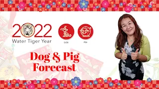 2022 Dog & Pig Chinese Horoscope Forecasts