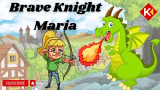 Brave Knight Maria | Brave Maria Story | Kahaniyan Kahaniyan