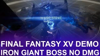 Final Fantasy XV Platinum Demo: Iron Giant Boss - Fast Kill, No Damage, Day, Rain, Full Stagger