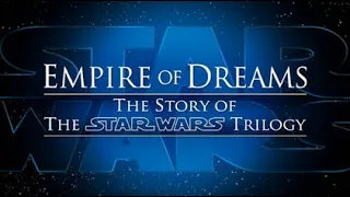 Empire of Dreams: The Story of the Star Wars Trilogy (2004)