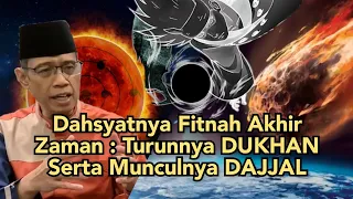 Dahsyatnya Fitnah Akhir Zaman : Turunnya Dukhan Serta Munculnya Dajjal | Kajian Ustadz Dhanu