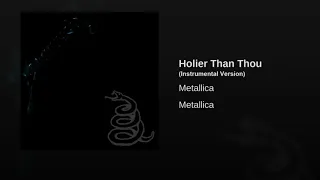Metallica - Holier Than Thou (instrumental version)