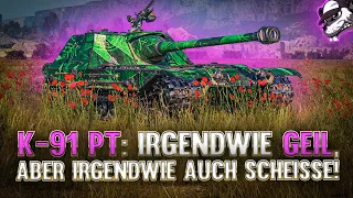 K-91 PT: Irgendwie geil, aber irgendwie auch scheisse! [WoT - Gameplay - Deutsch - WQHD]