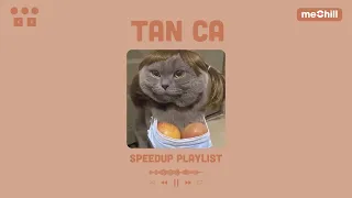 [playlist speedup] một ngày của tớ như hình tròn vì cậu là điểm tâm