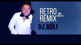 TOP RETRO REMIX MIX DJ BÓLI 2022 01