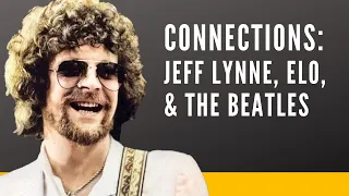 How are Jeff Lynne, ELO, and The Beatles connected?