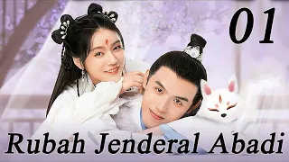 【INDO SUB】EP 01丨Rubah Jenderal Abadi丨The Fox Fairy丨General's Fox Immortal丨将军家的小狐仙