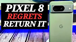 Do You Regret Buying The Google Pixel 8