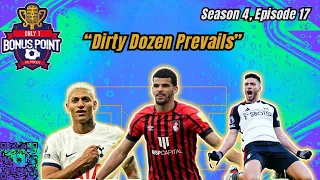 FPL| Ep. 17 - Dirty Dozen Prevails |Haaland injured|Salah Cap?|Top picks