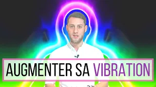 COMPRENDRE LA VIBRATION ET COMMENT L'AUGMENTER / Loi de l'attraction & de vibration énergétique