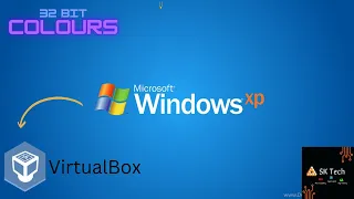 How to install Windows XP on VirtualBox | 32 - BIT |