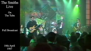 The Smiths Live | The Tube | April 1987 [FULL BROADCAST]