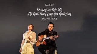 Em ngày xưa khác rồi - Rồi người thương cũng hoá người dưng || Cover Mashup || Bảo Yến Rosie