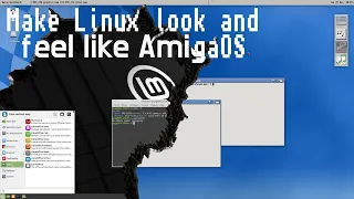 How to make Linux look and feel like the late Amiga desktops