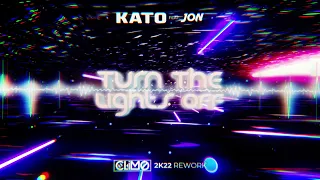 Kato - Turn The Lights Off ( CLIMO 2K22 Rework )