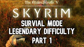 Skyrim Survival Mode Legendary Challenge part 1 - I hate Wolves!!