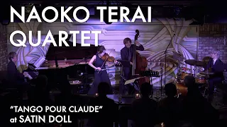 寺井尚子カルテット  - タンゴ・プル・クロード【Naoko Terai quartet - Tango Pour Claude】