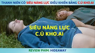 Thanh Niên Có Siêu Năng Lực Điều Khiển Bằng C.ủ Kho.ai | Review Phim