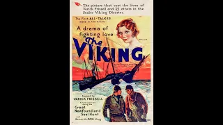 The Viking / White Thunder / Vikings of the Ice Field {1931}