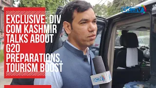 Exclusive: Div Com Kashmir talks about G20 preparations, tourism boost