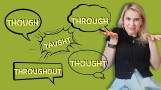 Учим трудные английские слова: though, thought, taught, through, thorough.