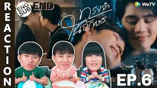 (ENG SUB) [REACTION] ทรงจำในอักษร MEMORY IN THE LETTER | EP.6 (END) | IPOND TV