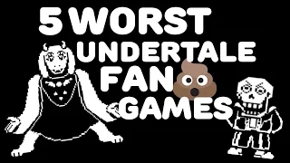 💩 Top 5 Worst Undertale Fan Made Games