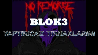 BLOK3 - YAPTIRICAZ TIRNAKLARINI (Sözleri/Lyrics)