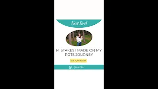 Mistakes I Made On My POTS Journey