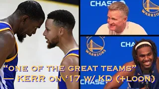 KERR: “Steph (Curry), Klay & Kevin” Durant all 18 FGA late 2017; learned f/ CP3; LOONEY: more vocal