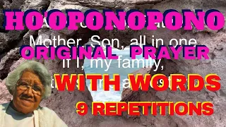 Ho'oponopono / 9 Repetitions With Words / Original Prayer / Morrnah Nalamaku Simeona