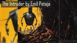 Audiobook - The Intruder by Emil Petaja / Science Fiction / Fantasy Fiction