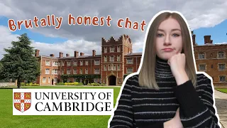 BRUTALLY HONEST CHAT | CAMBRIDGE UNIVERSITY GRADUATE