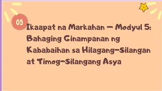 MODYUL 5-AP7//BAHAGING GINAMPANAN NG KABABAIHAN sa HILAGANG-SILANGAN AT TIMOG-SILANGANG ASYA