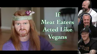 If Meat Eaters Acted Like Vegans - AwakenWithJP REACTION!! | OFFICE BLOKES REACT!!