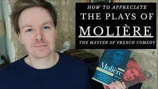 How to Read the Plays of Molière (French Theatre Appreciation)