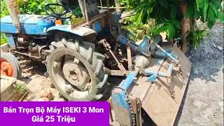 Bán Trọn Bộ Máy ISEKI 3 Món Đồ 25 Triệu Lh0357500097