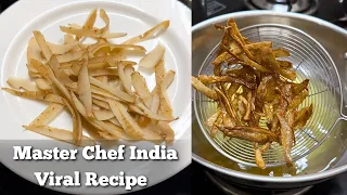 Master Chef India Aalo Chilke ki Recipe | potato skin chips | potato snacks | potato skin fries