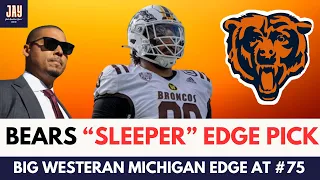 Bears SLEEPER PICK at #75 is A MONSTER. Western Michigan EDGE is PERFECT for the Bears Defense