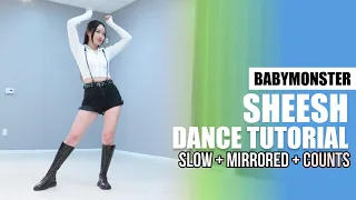 BABYMONSTER (베이비몬스터) - "SHEESH" Dance Tutorial (Slow + Mirrored + Counts) | SHERO